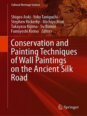 cover image of Conservation and Painting Techniques of Wall Paintings on the Ancient Silk Road